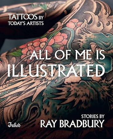 All of Me Is Illustrated Book , Ray Bradbury - DELUXE EDITION